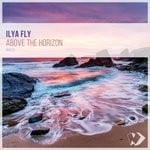 cover: Ilya Fly - Above The Horizon