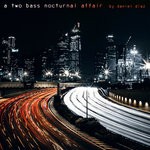 cover: Daniel Diaz - A Two Bass Nocturnal Affaire