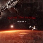 cover: Jason M - Rave On Mars