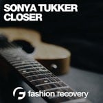 cover: Sonya Tukker - Closer