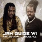 cover: Diligence|Sycure Gyani - Jah Guide Wi