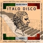 cover: Various - The Early Years Of Italo Disco Vol 2 (Vocal Extended Mixes)