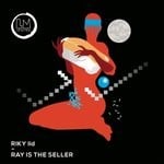 cover: Riky Ild - Ray Is The Seller (Extended Mixes)