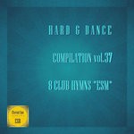 cover: Various - Hard & Dance Compilation Vol 37 (8 Club Hymns ESM)