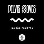 cover: Pelvis Moves - London Compton (Extended Mix)