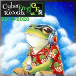 cover: Takuma Iwakawa|Various - Cyber Frog Recordz 2015-2020