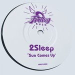 cover: 2sleep - Sun Comes Up