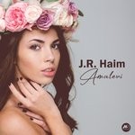 cover: J. R. Haim - Amatevi