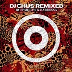 cover: Dj Chus - DJ Chus Remixed (by Sparrow & Barbossa)