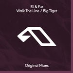 cover: Eli & Fur - Walk The Line/Big Tiger