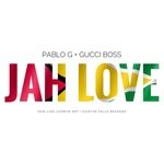 cover: Gucci Boss|Pablo G - Jah Love