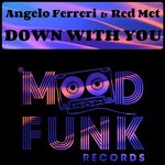 cover: Angelo Ferreri|Red Met - Down With You