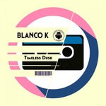 cover: Blanco K - Timeless Dusk