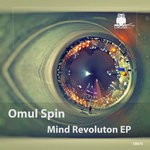 cover: Omul Spin - Mind Revolution EP