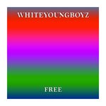 cover: Whiteyoungboyz - Free