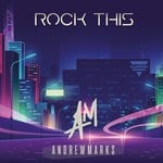 cover: Andrew Marks - Rock This (Extended Mix)