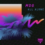 cover: Mdb - All Alone (Extended Mix)