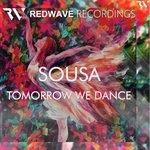 cover: Sousa - Tomorrow We Dance