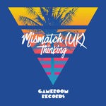 cover: Mismatch (uk) - Thinking (Club Mix)