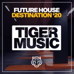 cover: Various - Future House Destination '20