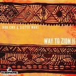 cover: Dub Cmd|Sister Maki - Way To Zion II