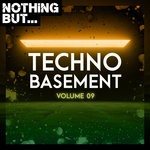 cover: Various - Nothing But... Techno Basement Vol 09