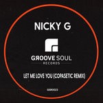 cover: Nicky G - Let Me Love You (Copasetic Remix)