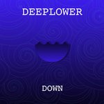 cover: Deeplower - Down