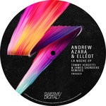 cover: Andrew Azara|Elliot - La Noche EP (Tommy Vercetti & James Saunders Remixes)