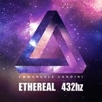 cover: Emmanuele Landini - Ethereal 432hz (Remastered)