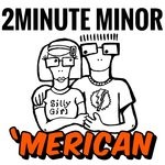 cover: 2 Minute Minor - 'merican