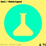 cover: Alexc|Michele Cagnoni - Noise Reaction