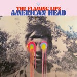 cover: The Flaming Lips - American Head