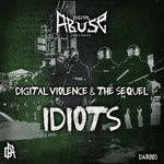 cover: Digital Violence & The Sequel - Idiots