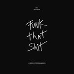 cover: Enrico Ferraiuolo - Funk That Shit