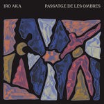 cover: Iro Aka - Passatge De Les Ombres