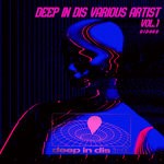 cover: Various - Deep In Dis Vol 1