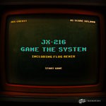 cover: Jx-216 - Game The System