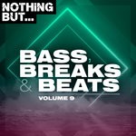 cover: Various - Nothing But... Bass, Breaks & Beats Vol 09