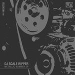 cover: Dj Scale Ripper - Metallic Bomber EP