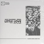 cover: Alex Gaudino|Jerma - Little Love - Pres. Lil' Love (Plaster Hands Sunset Mix)