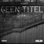 cover: Selim - Geen Titel