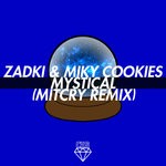 cover: Miky Cookies|Zadki - Mystical (Mitcry Remix)