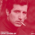 cover: Pedro Poukus - Latin Lovers EP