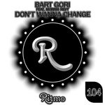 cover: Bart Gori|Morris Revy - Don't Wanna Change