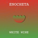 cover: Enocheta - White Wine