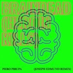 cover: Piero Pirupa - Braindead (Heroin Kills) (Remixes)