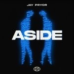 cover: Jay Pryor - Aside (Explicit)