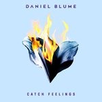 cover: Daniel Blume - Catch Feelings