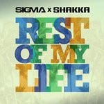 cover: Shakka|Sigma - Rest Of My Life